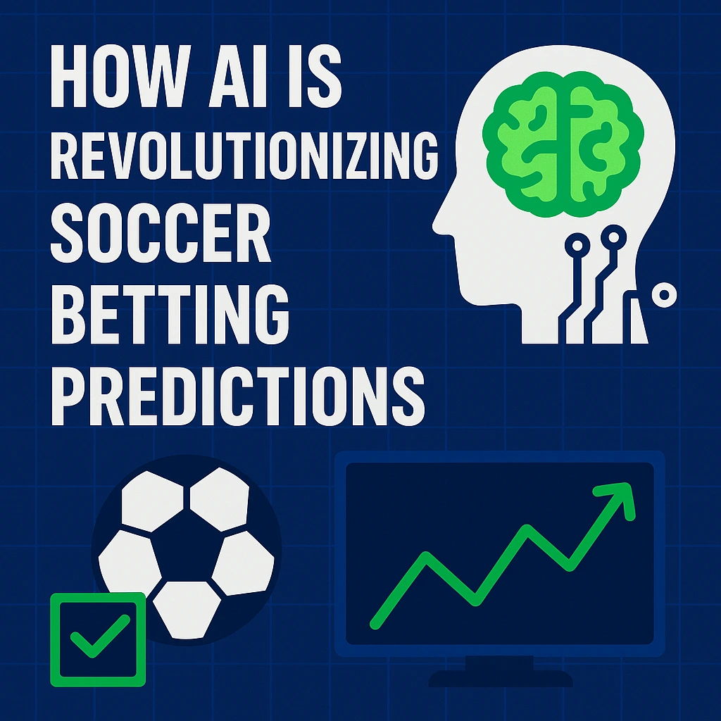 How AI is Revolutionizing Soccer Betting Predictions