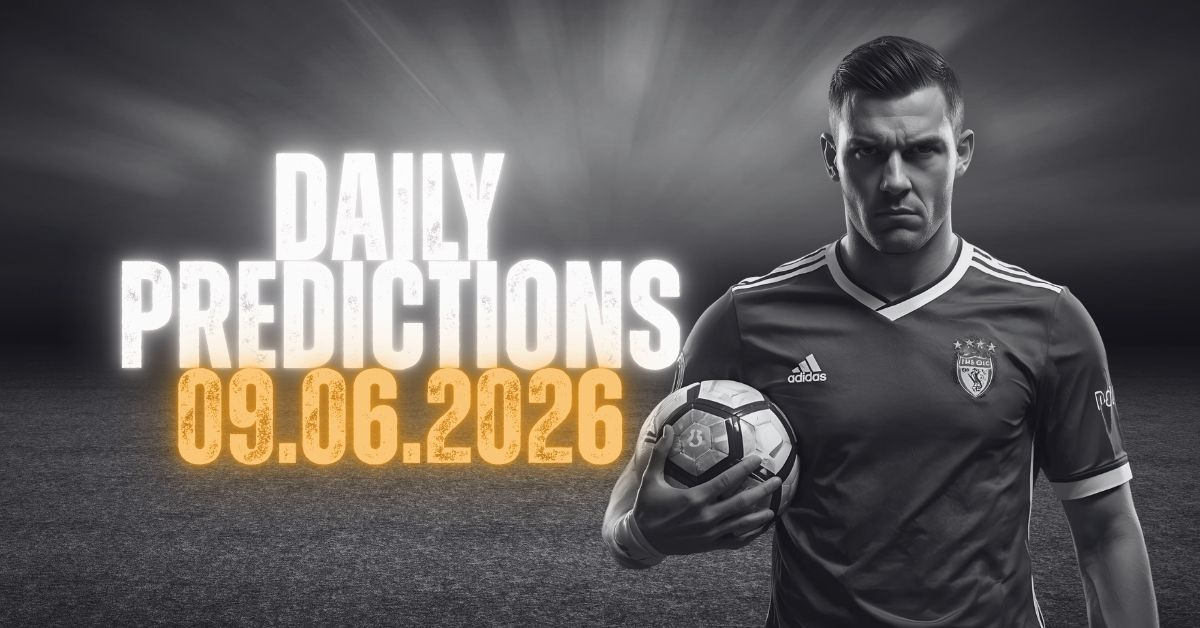 Daily Tipster Picks - 09.06.2026