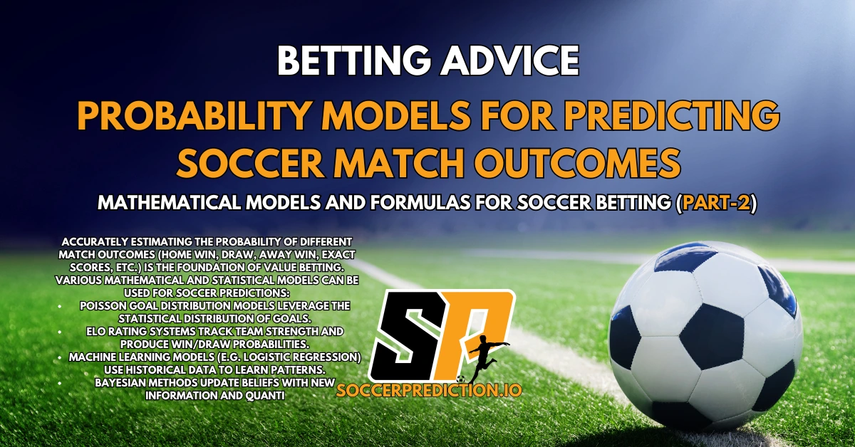 Probability Models for Predicting Soccer Match Outcomes (Part-2)